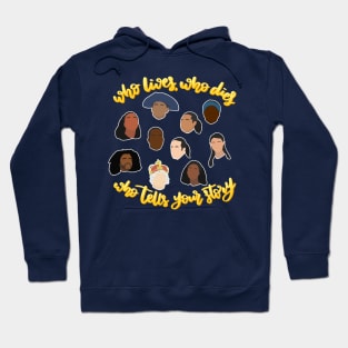 Who lives, who dies, who tells your story Hamilton silhouettes Hoodie